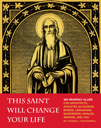 Cover image: This Saint Will Change Your Life 9781594745287