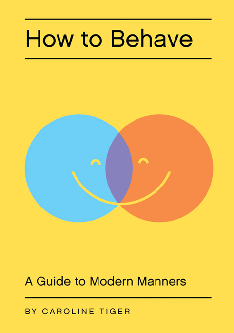 How to Behave : A Guide to Modern Manners - FULL INSTANT DOWNLOAD | PDF DOCX EPUB