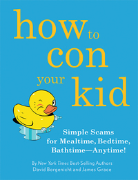 Cover image: How to Con Your Kid 9781594740732