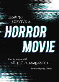 Cover image: How to Survive a Horror Movie 9781594741791