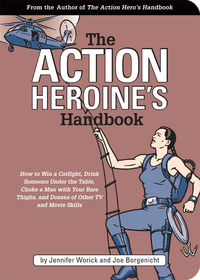 Cover image: The Action Heroine's Handbook 9781931686686