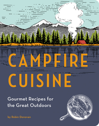 Cover image: Campfire Cuisine 9781594746284