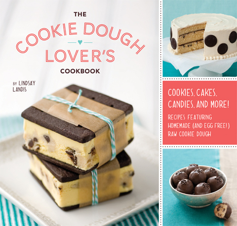 The Cookie Dough Lover's Cookbook: Cookies, Cakes, Candies, and More - FULL INSTANT DOWNLOAD | PDF DOCX EPUB