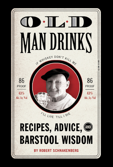 Old Man Drinks: Recipes, Advice, and Barstool Wisdom - FULL INSTANT DOWNLOAD | PDF DOCX EPUB