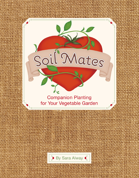 Soil Mates: Companion Planting for Your Vegetable Garden - FULL INSTANT DOWNLOAD | PDF DOCX EPUB