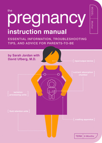 Cover image: The Pregnancy Instruction Manual 9781594742453