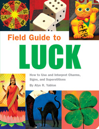 Cover image: Field Guide to Luck 9781594742170