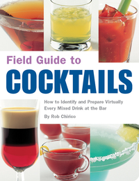 Cover image: Field Guide to Cocktails 9781594740633