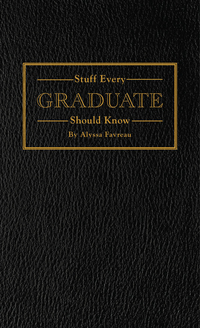 Cover image: Stuff Every Graduate Should Know 9781594748608
