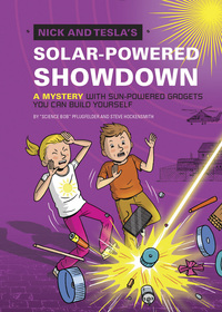 Cover image: Nick and Tesla's Solar-Powered Showdown 9781594748660