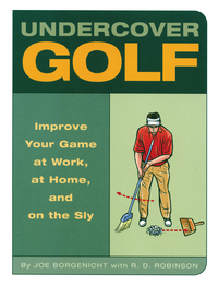 Cover image: Undercover Golf 9781931686723