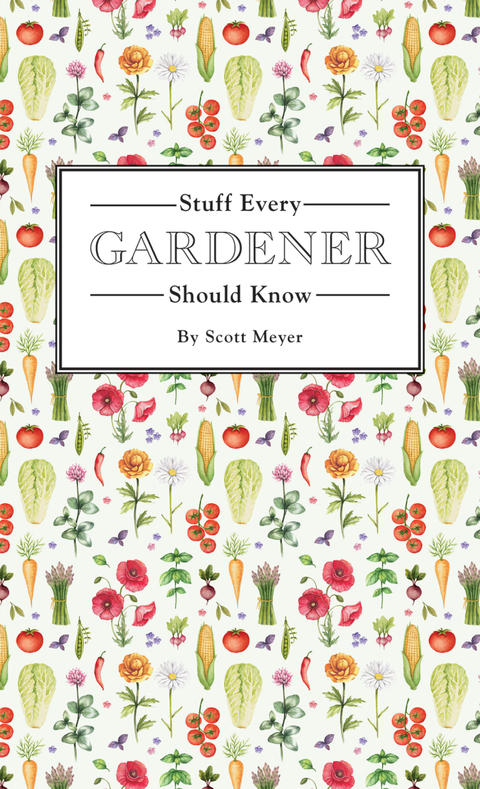 Stuff Every Gardener Should Know - FULL INSTANT DOWNLOAD | PDF DOCX EPUB