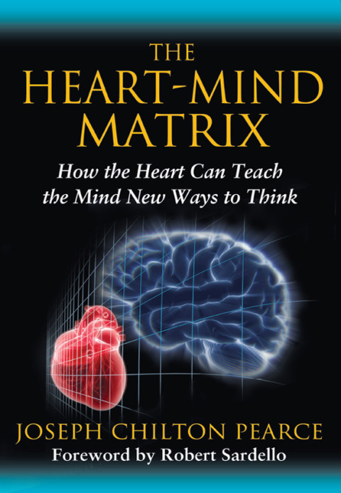 The Heart-Mind Matrix: How the Heart Can Teach the Mind New Ways to Think - FULL INSTANT DOWNLOAD | PDF DOCX EPUB