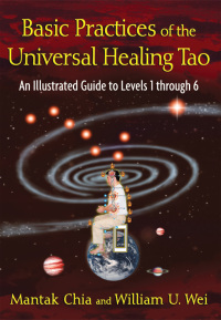 Cover image: Basic Practices of the Universal Healing Tao 9781594773341