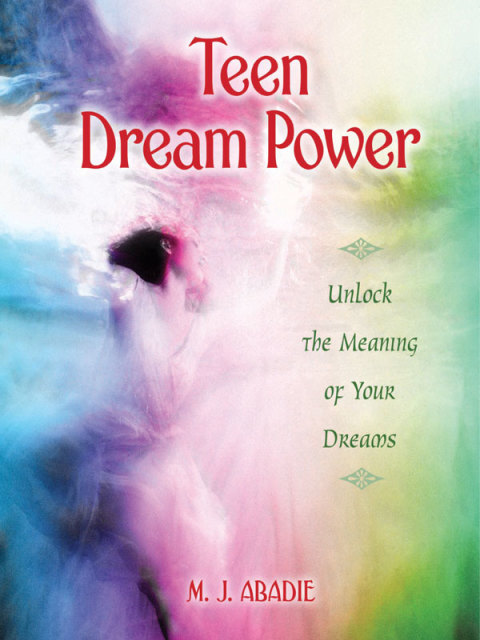 Teen Dream Power: Unlock the Meaning of Your Dreams - FULL INSTANT DOWNLOAD | PDF DOCX EPUB