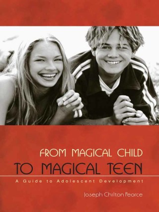 Cover image: From Magical Child to Magical Teen 2nd edition 9780892819966
