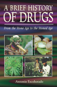 Cover image: A Brief History of Drugs 9780892818266