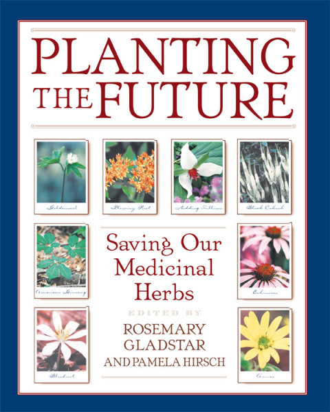 Planting the Future: Saving Our Medicinal Herbs - FULL INSTANT DOWNLOAD | PDF DOCX EPUB