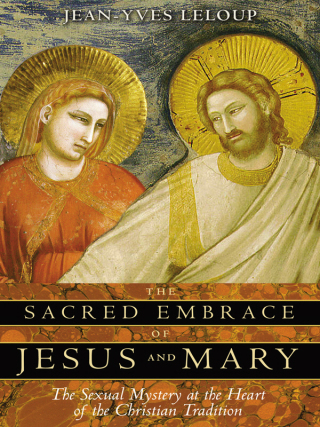 Cover image: The Sacred Embrace of Jesus and Mary 9781594771019