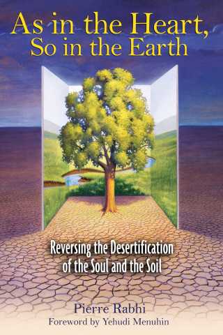 Cover image: As in the Heart, So in the Earth 9781594770814
