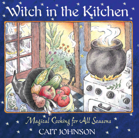 Witch in the Kitchen: Magical Cooking for All Seasons - FULL INSTANT DOWNLOAD | PDF DOCX EPUB