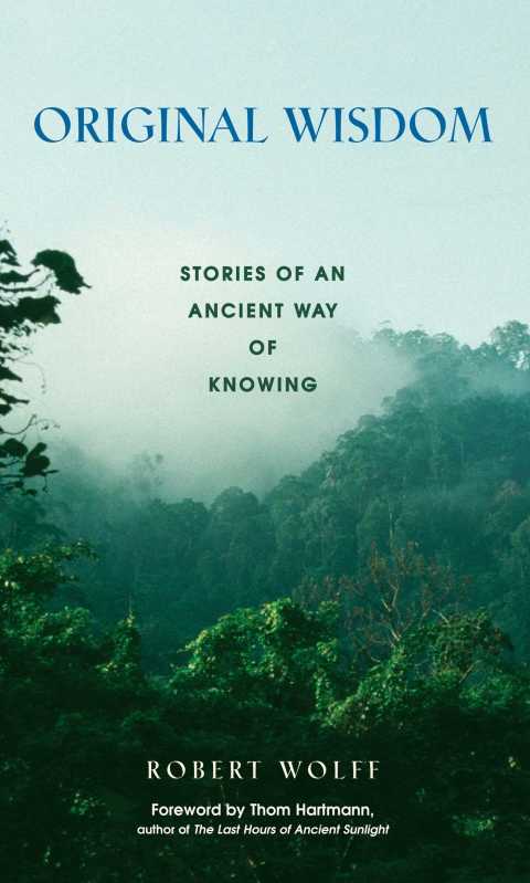 Original Wisdom: Stories of an Ancient Way of Knowing - FULL INSTANT DOWNLOAD | PDF DOCX EPUB