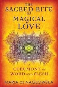 Cover image: The Sacred Rite of Magical Love 9781594774171