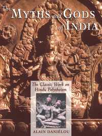 Cover image: The Myths and Gods of India 9780892813544