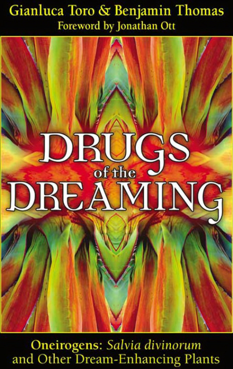 Drugs of the Dreaming: Oneirogens: Salvia divinorum and Other Dream-Enhancing Plants - FULL INSTANT DOWNLOAD | PDF DOCX EPUB