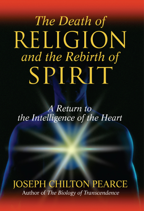 The Death of Religion and the Rebirth of Spirit: A Return to the Intelligence of the Heart - FULL INSTANT DOWNLOAD | PDF DOCX EPUB