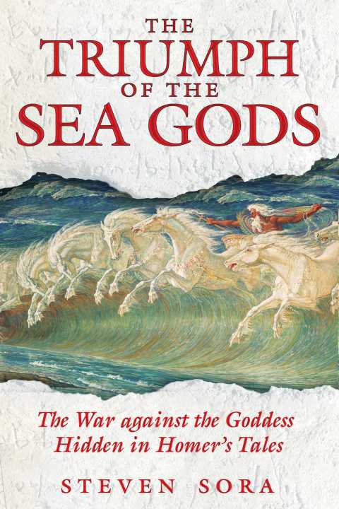 The Triumph of the Sea Gods: The War against the Goddess Hidden in Homer's Tales - FULL INSTANT DOWNLOAD | PDF DOCX EPUB