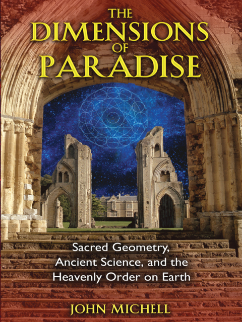 The Dimensions of Paradise: Sacred Geometry, Ancient Science, and the Heavenly Order on Earth, 3rd Edition - FULL INSTANT DOWNLOAD | PDF DOCX EPUB