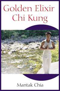 Cover image: Golden Elixir Chi Kung 2nd edition 9781594770265