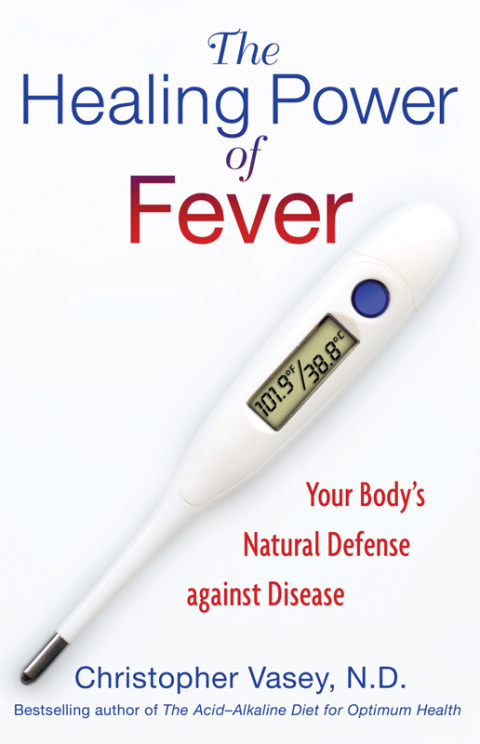 The Healing Power of Fever: Your Body's Natural Defense against Disease - FULL INSTANT DOWNLOAD | PDF DOCX EPUB