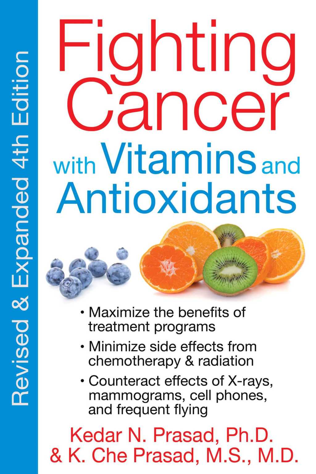 Fighting Cancer with Vitamins and Antioxidants 4th Edition