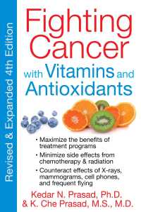 Cover image: Fighting Cancer with Vitamins and Antioxidants 4th edition 9781594774232