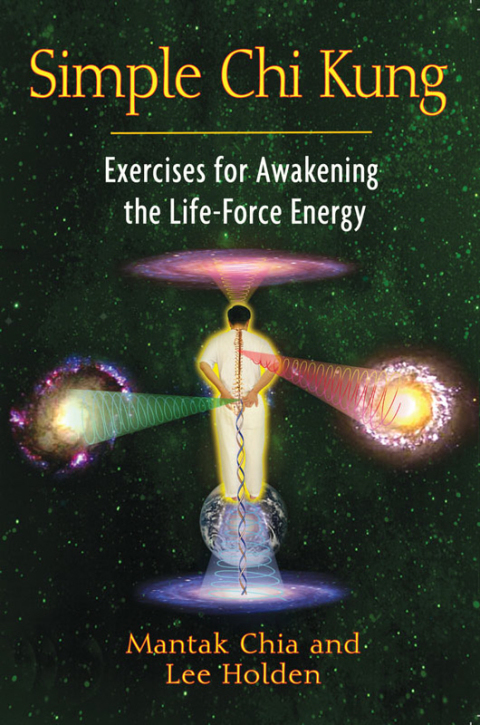Simple Chi Kung: Exercises for Awakening the Life-Force Energy - FULL INSTANT DOWNLOAD | PDF DOCX EPUB