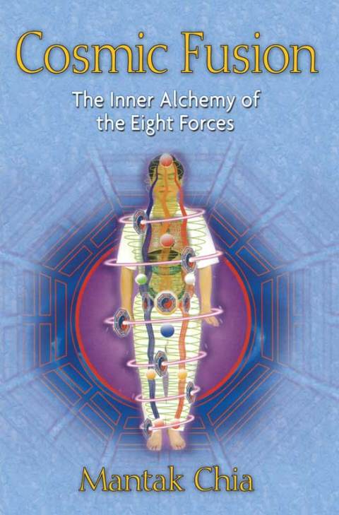 Cosmic Fusion: The Inner Alchemy of the Eight Forces - FULL INSTANT DOWNLOAD | PDF DOCX EPUB
