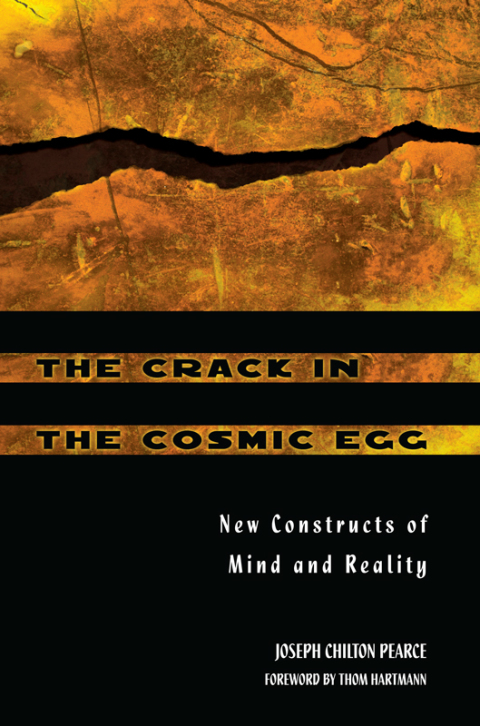 The Crack in the Cosmic Egg: New Constructs of Mind and Reality - FULL INSTANT DOWNLOAD | PDF DOCX EPUB