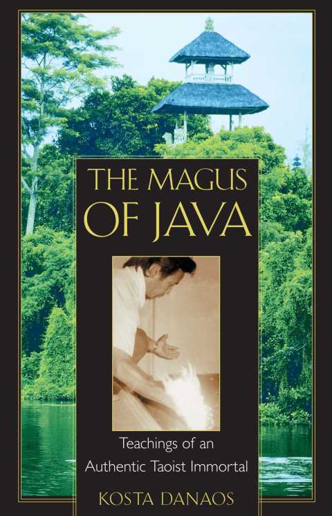 The Magus of Java: Teachings of an Authentic Taoist Immortal - FULL INSTANT DOWNLOAD | PDF DOCX EPUB