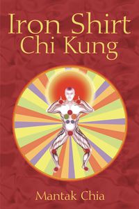 Cover image: Iron Shirt Chi Kung 2nd edition 9781594771040