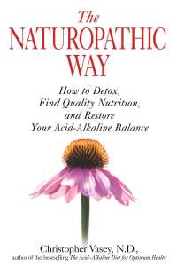 Cover image: The Naturopathic Way 9781594772603