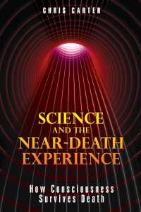 Cover image: Science and the Near-Death Experience 9781594773563