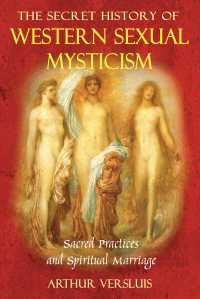 Cover image: The Secret History of Western Sexual Mysticism 9781594772122