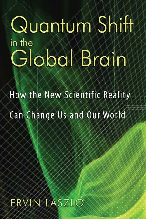 Quantum Shift in the Global Brain: How the New Scientific Reality Can Change Us and Our World - FULL INSTANT DOWNLOAD | PDF DOCX EPUB