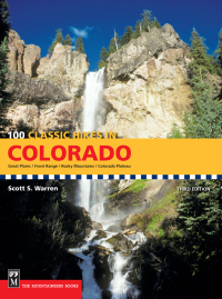 Omslagafbeelding: 100 Classic Hikes in Colorado 3rd edition 9781594850240