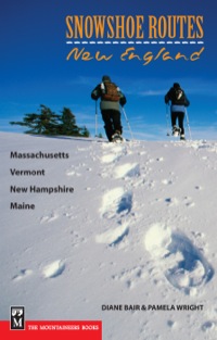 Cover image: Snowshoe Routes: New England 1st edition 9780898868494