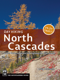 صورة الغلاف: Day Hiking North Cascades 9781594850486