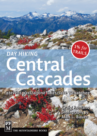 表紙画像: Day Hiking Central Cascades 9781594850943