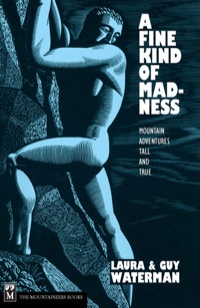 Cover image: A Fine Kind of Madness: Mountain Adventures Tall 1st edition 9780898867343